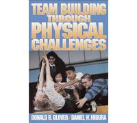 Team Building Through Physical Challenges