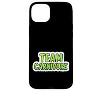 Team Carnivore Diet Fan Follower Meat Lover Paleo Keto Eater Case for iPhone 15 Plus