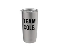 Team Cole - Name Stainless Steel Insulated Tumbler