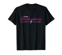 Team Daydrinking | Drink a Day Cocktail Wine Malle Club T-Shirt
