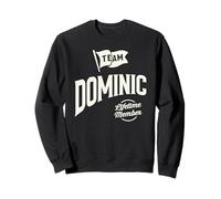 Team Dominic Lifetime Member Funny Name Dominic Sweatshirt