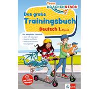 Team Drachenstark: Das große Trainingsbuch Deutsch 1. Klasse: Der komplette Lernstoff