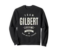 Team Gilbert Lifetime Member Funny Name Gilbert Sweatshirt