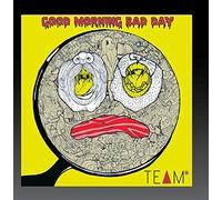 Team - Good Morning Bad Day