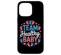 Team Healthy Baby Baby Shower Host Future Parents Squad Case for iPhone 14 Pro Max