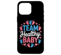 Team Healthy Baby Baby Shower Host Future Parents Squad Case for iPhone 16 Pro Max