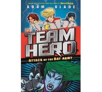 Team Hero: Attack of the Bat Army