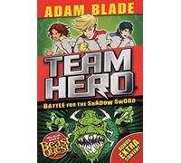 Team Hero: Battle for the Shadow Sword: Series 1 Book 1