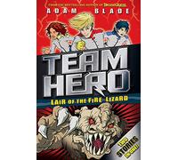 Team Hero: Lair of the Fire Lizard: Special Bumper Book 1