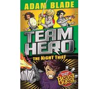 Team Hero: The Night Thief: Series 4 Book 3