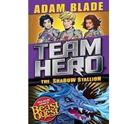 Team Hero: The Shadow Stallion