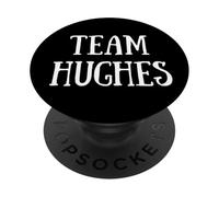 Team Hughes Family Name Hughes Last Name PopSockets Adhesive PopGrip