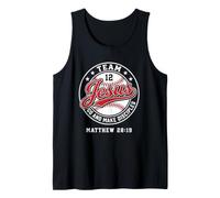 Team Jesus Go and Make Disciples Matthew 28:19 Tank Top