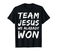 Team Jesus We Already Won Christian Faith Believer Matching T-Shirt