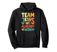 Team Jesus We Already Won Pullover Hoodie
