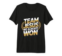 Team Jesus We Already Won Spiritual Winner Victory - Premium T-Shirt