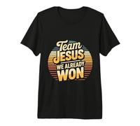 Team Jesus We Already Won Spiritual Winner Victory - Premium T-Shirt