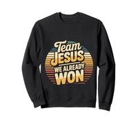 Team Jesus We Already Won Spiritual Winner Victory - Sweatshirt