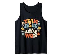 Team Jesus We Already Won Spiritual Winner Victory |- Tank Top