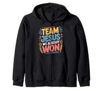 Team Jesus We Already Won Spiritual Winner Victory |- Zip Hoodie