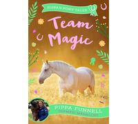 Team Magic (Pippa's Pony Tales)