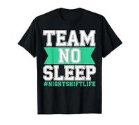 Team Night Shift No Sleep Third Shift T-Shirt