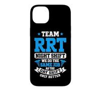 Team Night Shift Respiratory Therapist RT Therapy RRT Case for iPhone 14 Plus