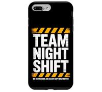 Team Night Shift Same Job Only Better Case for iPhone 7 Plus/8 Plus