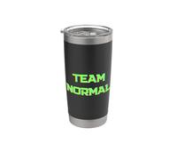 Team Normal as Opposed to Team Crazy Funny Sarcastic Saying Stainless Steel Insulated Tumbler