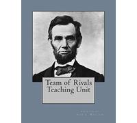 Team of Rivals Teaching Unit