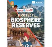 Team Planet!: Protect Biosphere Reserves