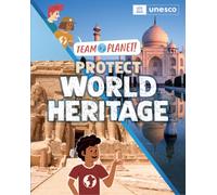 Team Planet!: Protect World Heritage