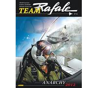 Team Rafale - Tome 6 - Anarchy 2012