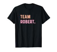 Team Robert - Name T-Shirt