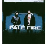 Team Shadetek - Pale Fire