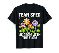 Team SPED We Grow with The Flow Special Education T-Shirt