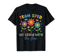 Team SPED We Grow with The Flow Teacher Shirt T-Shirt