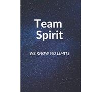 Team Spirit Notebook: We Know No Limits: Blank Notebook for Work, Employee Motivational Journal for Office, 100 pages 6 x 9 (Shine at the Office Notebooks)