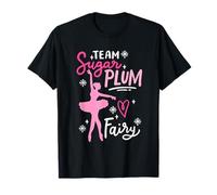 Team Sugar Plum Fairy Nutcracker Ballet Dance Christmas Girl T-Shirt