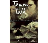Team Talk: The Power of Language in Team Dynamics