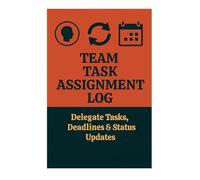 Team Task Assignment Log - Delegate Tasks, Deadlines & Status Updates