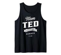 Team Ted Lifetime Member Funny Name Ted Tank Top