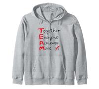 TEAM - Together Everyone Achieves More Zip Hoodie