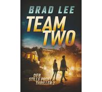 Team Two: Der stille Profi Thriller 2