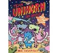 Team Unihorn and Woolly #3: Dawn of the Dino Tooth Fairies