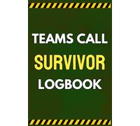 Teams Call Survivor Logbook: Funny Work Logbook for Virtual Meetings, Remote Workers & Colleague Gifts: A Cheeky Logbook for Keeping Track of Meetings, Notes and Video Call Survival