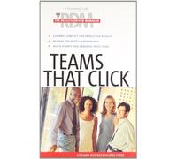 Teams That Click: The Results Driven Manager Series: A Timesaving Guide for Increasing Your Effectiveness (Harvard Results Driven Manager)
