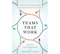 Teams That Work : The Seven Drivers of Team Effectiveness