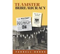 Teamster Bureaucracy – Teamster series – Pathfinder