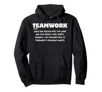 Teamwork Definition One Does the Work Five Take Credit Pullover Hoodie